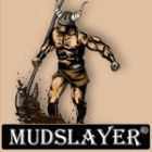 Mudslayer